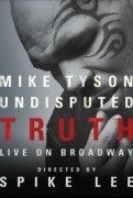 Mike Tyson: Undisputed Truth (Majk Tajson: Neosporna istina) 2013