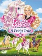 Barbie and her Sisters in a Pony Tale (Barbi i njene sestre u priči o poniju) 2013