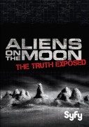 Aliens On The Moon: The Truth Exposed (2014)