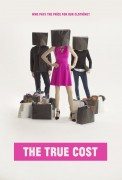 The True Cost (Prava cena) 2015