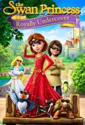 The Swan Princess: Royally Undercover (2017)